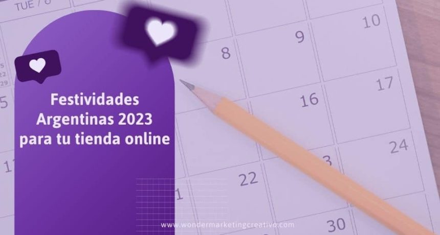 Festividades Argentinas 2023 para tu tienda online